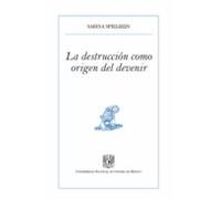 La Destrucción Como Origen Del Devenir (ebook)