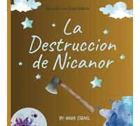La Destruccion de Nicanor (High Holy Days Spanish)
