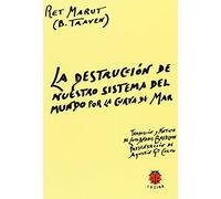 La destrucción de nuestro sistema del mundo por curva de mar (SIN COLECCION)