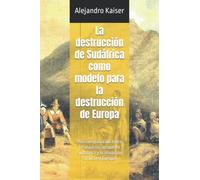 La destrucción de Sudáfrica como modelo para la destrucción de Europa: Una comparación entre la situación actual en Sudáfrica y la situación futura en Europa
