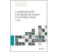 La Determinacion Y El Calculo De La Pena En El Cadigo Penal