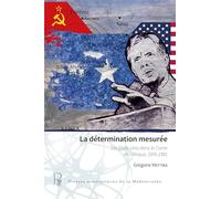 La détermination mesurée: Les Etats-Unis dans la Corne de l'Afrique, 1976-1981