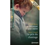 La Détresse Dune Mère - Le Prix Du Chantage (ebook)