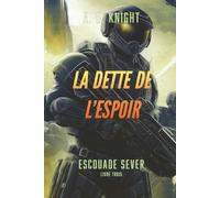 La Dette de l'Espoir (Escouade Sever)