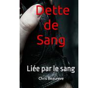 La Dette de Sang: Liée par le sang (Sang & Âme)