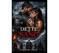 La dette de sang : Un président prêt à tout. Une femme devenue intouchable.: Une dark romance qui vous entraînera dans le monde des bikers