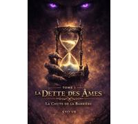 La dette des Âmes: La chute de la barrière
