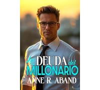 La deuda del millonario: (Romántica con opuestos que se atraen): 3 (Historias románticas de Millonarios)