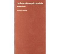 La Diacronía En Psicoanálisis (Psicología y psicoanálisis)