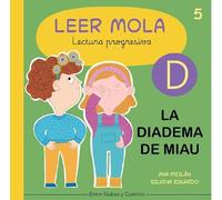 La diadema de Miau: 5 (Colección Leer Mola)