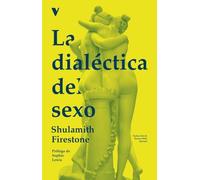 La dialéctica del sexo (GENERAL)