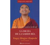La dicha de la sabiduría. | Yongey Mingyur Rimpoch