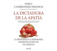 La dictadura de la apatía: La progresiva e imparable domesticación de Occidente (Reflejos de Actualidad)
