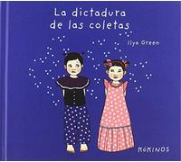 La dictadura de las coletas (INFANTIL JUVENIL)