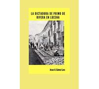 La Dictadura de Primo de Rivera en Lucena