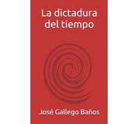 La dictadura del tiempo