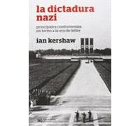 La Dictadura Nazi: Principales Controversias En Torno A La Era De Hitl