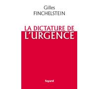 La dictature de l'urgence