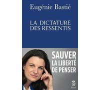 La dictature des ressentis