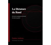 La Dictature Du Rond: L'attracteur Sphérique