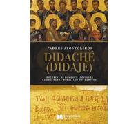 La Didaché: La Enseñanza de los Doce Apóstoles