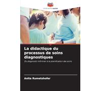 La didactique du processus de soins diagnostiques: Du diagnostic infirmier à la planification des soins