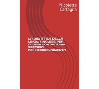 LA DIDATTICA DELLA LINGUA INGLESE PER ALUNNI CON DISTURBI SPECIFICI DELL'APPRENDIMENTO