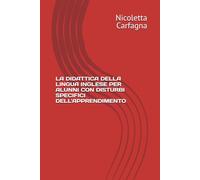 LA DIDATTICA DELLA LINGUA INGLESE PER ALUNNI CON DISTURBI SPECIFICI DELL'APPRENDIMENTO