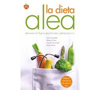 La dieta Alea: alimentación ligera, equilibrada y adaptada a ti (Salud y Bienestar)