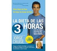 La Dieta de 3 Horas: Como Bajar de Peso Sin Dejar de Comer de Todo