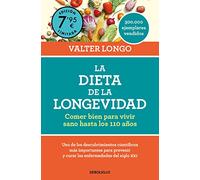 La dieta de la longevidad (edición limitada a precio especial): Comer bien para vivir sano hasta los 110 años (CAMPAÑAS)