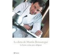 La dieta de Martín Berasategui (Prácticos)