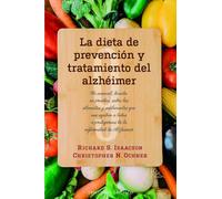 La dieta de prevención y tratamiento del alzhéimer (SALUD Y VIDA NATURAL)