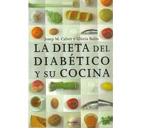 La dieta del diabético y su cocina (fuera de colección)