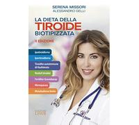 La dieta della tiroide biotipizzata (Salute e benessere)