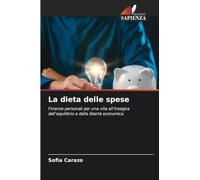 La dieta delle spese: Finanze personali per una vita all'insegna dell'equilibrio e della libertà economica