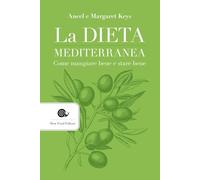 La dieta mediterranea. Come mangiare bene e stare bene (AsSaggi)