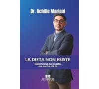 La dieta non esiste: Ricomincia dal piatto, ma anche da te