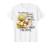 La diferencia entre el café y tu opinión Pato de café Camiseta