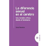 La diferencia sexual en el cerebro: Una revisión crítica desde el feminismo