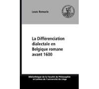 La Différenciation Dialectale En Belgique Romane Avant 1600 (ebook)