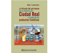 La Difusión Del Patrimonio De La Provincia De Ciudad Real A Través De