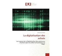 La digitalisation des achats: Les enjeux de la digitalisation des processus d'achats dans les ONG humanitaires au Niger