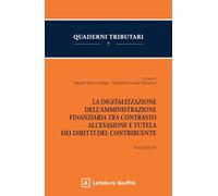 La digitalizzazione dell'Amministrazione finanziaria tra contrasto all'evasione e tutela dei diritti del contribuente (Vol. 4) (Quaderni tributari)