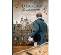 La dignidad de un duque (Pacto entre caballeros)