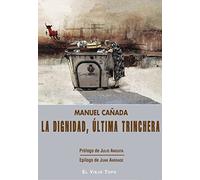 La dignidad, última trinchera (SIN COLECCION)