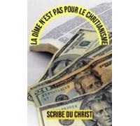 La Dîme Nest Par Pour Le Christianisme (ebook)