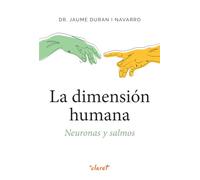 La dimensión humana: Neuronas y salmos