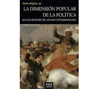 La dimensión popular de la política en los orígenes del mundo contemporáneo (Història)