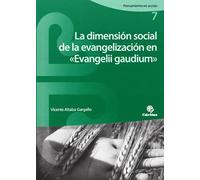 La dimensión social de la evangelización en «Evangelii gaudium» (Pensamiento en acción)